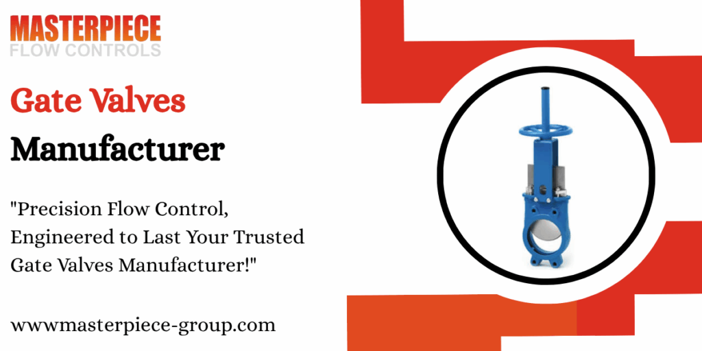 Gate Valves Manufacturer